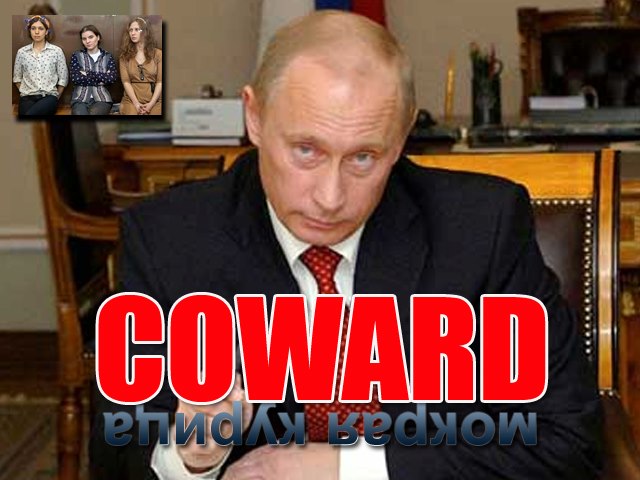 Pussy_Riot_Putin_Coward.jpg