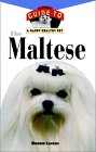 The Maltese : An Owner's Guide to a Happy Healthy Pet