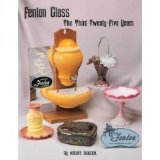 Fenton Glass: The Third 25 Years