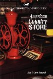 American Country Store (Wallace-Homestead Price Guide)