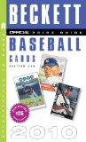 The Official Beckett Price Guide to Baseball Cards 2010, Edition #30 (Beckett Official Price Guide to Baseball Card)