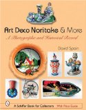 Art Deco Noritake and More: A Photographic And Historical Record (Schiffer Book for Collectors)