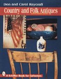 Country and Folk Antiques: With Price Guide (A Schiffer Book for Collectors)