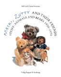 Mecki, Zotty and Their Friends: Steiff-Animals and Bears 1950-1970