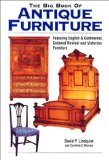 The Big Book of Antique Furniture: Featuring English and Continental, Colonial Revival, and Victorian Furniture
