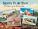 Santa Fe and Taos: A History in Postcards