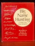 Big Name Hunting: A Beginner s Guide to Autograph Collecting