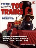 O Brien s Collecting Toy Trains: Identification And Value Guide (O Brien s Collecting Toy Trains)