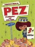 Collector s Guide to Pez: Identification and Price Guide, 3rd Edition