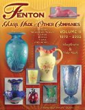Fenton Glass Made for Other Companies 1970-2005