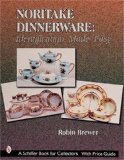 Noritake Dinnerware: Identification Made Easy (A Schiffer Book for Collectors)