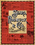 Sears, Roebuck and Co.: The Best of 1905-1910 Collectibles