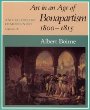 A Social History of Modern Art, Volume 2 : Art in an Age of Bonapartism, 1800-1815 (Social History of Modern Art, Vol 2)