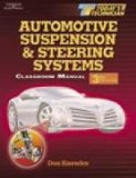 Today s Technician: Automotive Suspension and Steering Systems: Classroom Manual