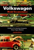 Volkswagen Model Documentation: Beetle to 412, Including Transporter (Boxer Engine Models)