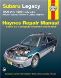 Subaru Legacy 1990 thru 1999: Includes Legacy Outback and Legacy Brighton (Haynes Repair Manual)