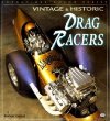 Vintage & Historic Drag Racers (Enthusiast Color Series)