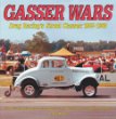 Gasser Wars: Drag Racing's Street Classes, 1955-1968
