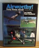 Airworthy!: Flying Vintage Aircraft