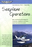 Seaplane Operations: Basic and Advanced Techniques for Floatplanes, Amphibians, and Flying Boats from Around the World (ASA Training Manuals)