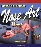 Vintage Aircraft Nose Art (Motorbooks Classic)