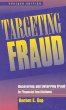 Targeting Fraud: Uncovering and Deterring Fraud in Financial Institutions