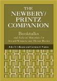 The Newbery Printz Companion (Children s and Young Adult Literature Reference)