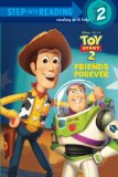 Friends Forever (Disney Pixar Toy Story) (Step into Reading)