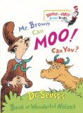 Mr. Brown Can Moo, Can You : Dr. Seuss s Book of Wonderful Noises (Bright and Early Board Books)