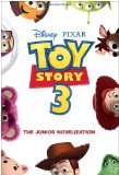 Toy Story 3 Junior Novelization (Disney Pixar Toy Story 3)