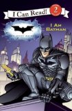 The Dark Knight: I Am Batman (I Can Read Book 2)