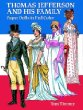 Thomas Jefferson and His Family: Paper Dolls in Full Color
