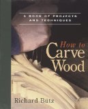 How to Carve Wood (Fine Woodworking Book)