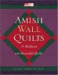 Amish Wall Quilts: 15 Brilliant and Beautiful Quilts (That Patchwork Place)