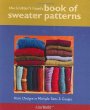 The Knitters Handy Book of Sweater Patterns: Basic Designs in Multiple Sizes  Gauges