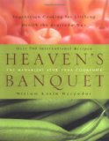 Heaven s Banquet: Vegetarian Cooking for Lifelong Health the Ayurveda Way