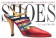 Shoes: A Celebration of Pumps, Sandals, Slippers  More