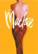 Unmistakably Mackie : The Fashion and Fantasy of Bob Mackie