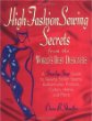 High Fashion Sewing Secrets from the Worlds Best Designers : A Step-By-Step Guide to Sewing Stylish Seams, Buttonholes, Pockets, Collars, Hems, And More (Rodale Sewing Book)