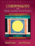 Classroom Management for Middle and High School Teachers (with MyEducationLab) (8th Edition)