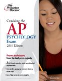 Cracking the AP Psychology Exam, 2010 Edition (College Test Preparation)