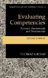 Evaluating Competencies: Forensic Assessments and Instruments (Perspectives in Law and Psychology)