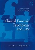 Clinical Forensic Psychology and Law (The International Library of Psychology)