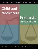 Principles and Practice of Child and Adolescent Forensic Mental Health (Principles and Practice)