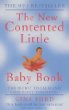 The New Contented Little Baby Book: The Secret to Calm and Contented Parenting