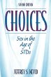 Choices: Sex in the Age of STDs (2nd Edition)