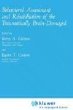 Behavioral Assessment and Rehabilitation of the Traumatically Brain-Damaged (Applied Clinical Psychology)
