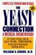The Yeast Connection : A Medical Breakthrough