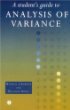 A Students Guide to Analysis of Variance