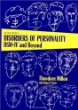 Disorders of Personality: DSM-IV and Beyond, 2nd Edition